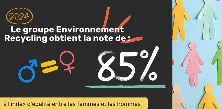 Note de 85% à l’index d’égalité Femme Homme pour l’année 2024 pour le groupe Environnement Recycling
